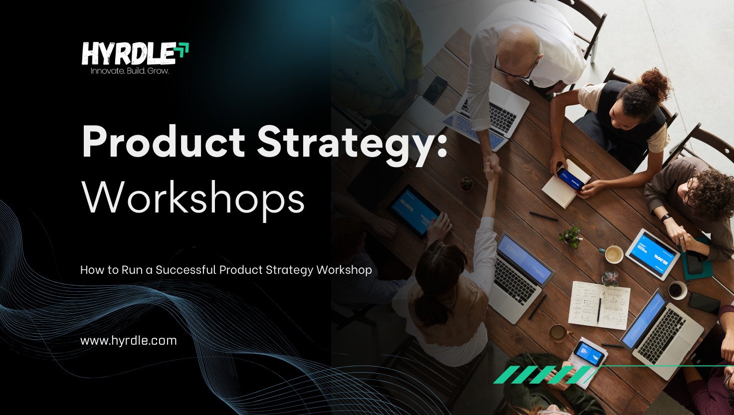 How to Run a Successful Product Strategy Workshop